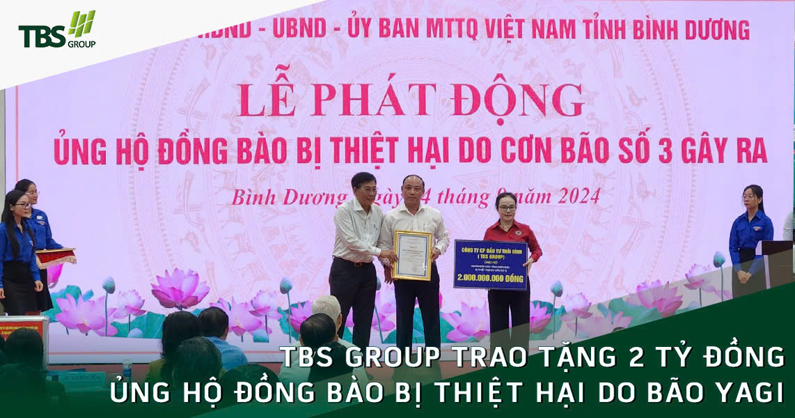 TBS Group: Đồng hành cùng MTTQ Việt Nam tỉnh Bình Dương hỗ trợ đồng bào miền Bắc khắc phục thiệt hại bão Yagi